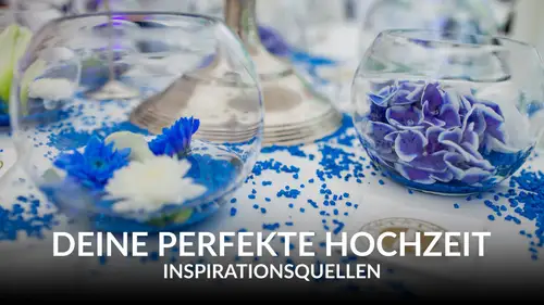 Inspirationsquellen für deine perfekte Hochzeit