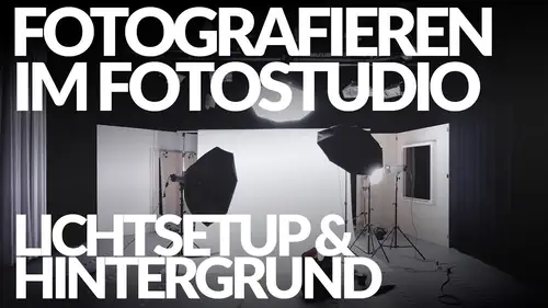 Lichtsetups & Hintergründe - Fotografieren im Studio