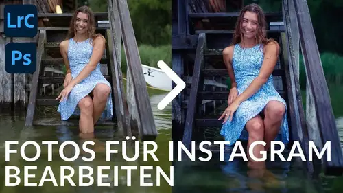 Lass deine Fotos besser aussehen - Lightroom & Photoshop Tutorial.