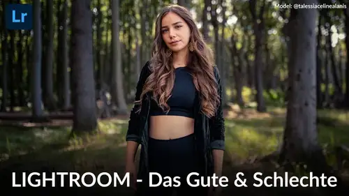 Lightroom - Das Gute & das Schlechte