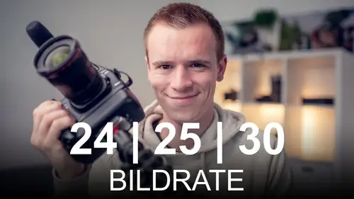 Mit welcher Bildrate soll ich filmen?