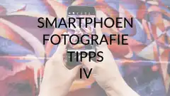 SMARTPHONE-FOTOGRAFIE-TIPPS-IV-Fotografieren-Lernen-BQ.3MGG64w1