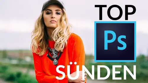 Top PS Sünden - Fehler der Bildbearbeitung