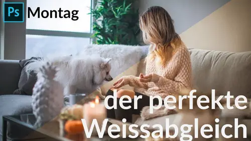 Der perfekte Weißabgleich
