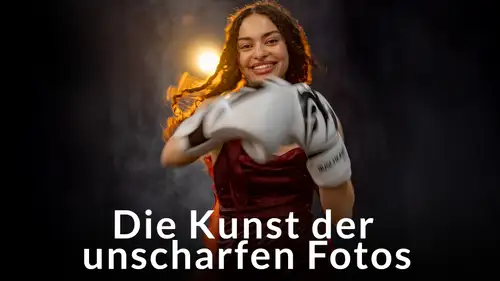 Deine Kamera ist zu gut - Die Kunst der unscharfen Fotos