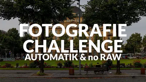 Fotografie-Challenge: nur in der Automatik & ohne RAW fotografieren