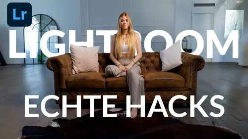 Lightroom Hacks für eine einfachere Bildbearbeitung