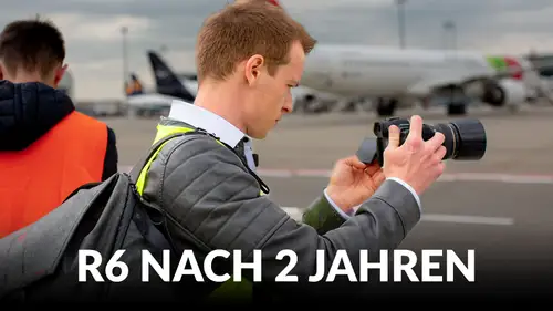 Die Canon R6 nach 2 Jahren